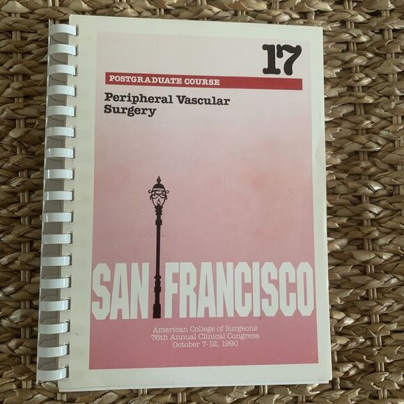 Peripheral Vascular Surgery‎ Postgraduate Course San Francisco - Picture 1 of 2